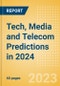 Tech, Media and Telecom (TMT) Predictions in 2024 - Thematic Intelligence - Product Thumbnail Image