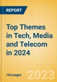 Top Themes in Tech, Media and Telecom (TMT) in 2024 - Thematic Intelligence- Product Image