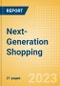 Next-Generation Shopping - Consumer TrendSights Analysis, 2023 - Product Image