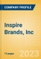 Inspire Brands, Inc. - Company Overview and Analysis, 2023 Update - Product Thumbnail Image