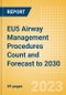 EU5 Airway Management Procedures Count and Forecast to 2030 - Product Thumbnail Image