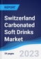 Switzerland Carbonated Soft Drinks Market Summary, Competitive Analysis and Forecast to 2027 - Product Image
