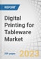 Digital Printing for Tableware Market by Application (Ceramic & Porcelain, Glass, Plastic, Bone China, Earthenware, Stoneware), Ink type (Ceramic ink, UV ink, Solvent-based ink) and Region (North America, Europe, APAC, RoW) - Forecast to 2029 - Product Thumbnail Image
