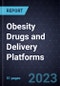 Growth Opportunities in Obesity Drugs and Delivery Platforms - Product Image