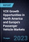 V2X Growth Opportunities in North America and Europe's Passenger Vehicle Markets - Product Image