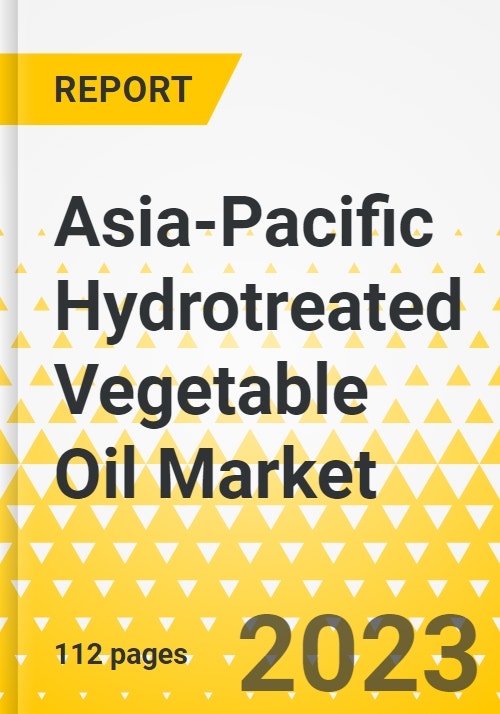 AsiaPacific Hydrotreated Vegetable Oil Market Analysis and Forecast