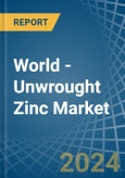 World - Unwrought Zinc - Market Analysis, Forecast, Size, Trends and Insights- Product Image