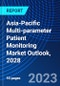 Asia-Pacific Multi-parameter Patient Monitoring Market Outlook, 2028 - Product Thumbnail Image