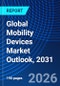 Global Mobility Devices Market Outlook, 2031 - Product Thumbnail Image