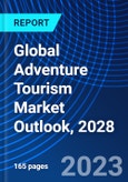 Global Adventure Tourism Market Outlook, 2028- Product Image
