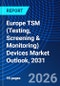 Europe TSM (Testing, Screening & Monitoring) Devices Market Outlook, 2031 - Product Thumbnail Image