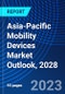 Asia-Pacific Mobility Devices Market Outlook, 2028 - Product Thumbnail Image