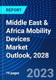 Middle East & Africa Mobility Devices Market Outlook, 2028- Product Image