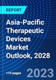Asia-Pacific Therapeutic Devices Market Outlook, 2028- Product Image