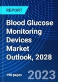 Blood Glucose Monitoring Devices Market Outlook, 2028- Product Image