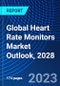 Global Heart Rate Monitors Market Outlook, 2028 - Product Thumbnail Image