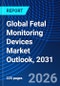 Global Fetal Monitoring Devices Market Outlook, 2031 - Product Thumbnail Image