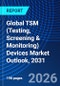 Global TSM (Testing, Screening & Monitoring) Devices Market Outlook, 2031 - Product Thumbnail Image