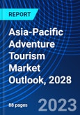 Asia-Pacific Adventure Tourism Market Outlook, 2028- Product Image