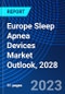 Europe Sleep Apnea Devices Market Outlook, 2028 - Product Thumbnail Image