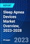 Sleep Apnea Devices Market Overview, 2023-2028 - Product Thumbnail Image