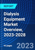 Dialysis Equipment Market Overview, 2023-2028- Product Image