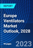 Europe Ventilators Market Outlook, 2028- Product Image