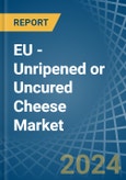 EU - Unripened or Uncured Cheese - Market Analysis, Forecast, Size, Trends and Insights- Product Image