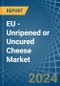 EU - Unripened or Uncured Cheese - Market Analysis, Forecast, Size, Trends and Insights - Product Thumbnail Image