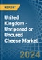 United Kingdom - Unripened or Uncured Cheese - Market Analysis, Forecast, Size, Trends and Insights - Product Thumbnail Image