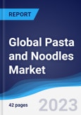 Global Pasta and Noodles Market Summary, Competitive Analysis and Forecast to 2027- Product Image
