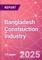 Bangladesh Construction Industry Databook Series - Market Size & Forecast by Value and Volume (area and units), Q2 2023 Update - Product Image