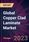 Global Copper Clad Laminate Market 2024-2028 - Product Thumbnail Image