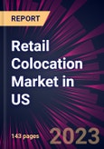 Retail Colocation Market in US 2024-2028- Product Image