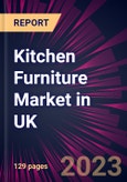 Kitchen Furniture Market in UK 2024-2028- Product Image
