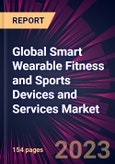 Global Smart Wearable Fitness and Sports Devices and Services Market 2024-2028- Product Image