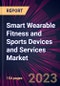 Smart Wearable Fitness and Sports Devices and Services Market 2024-2028 - Product Thumbnail Image