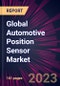 Global Automotive Position Sensor Market 2024-2028 - Product Thumbnail Image