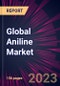 Global Aniline Market 2024-2028 - Product Thumbnail Image