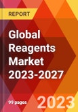 Global Reagents Market 2023-2027- Product Image