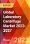 Global Laboratory Centrifuge Market 2023-2027 - Product Thumbnail Image