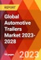 Global Automotive Trailers Market 2023-2028 - Product Thumbnail Image