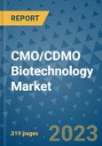 CMO/CDMO Biotechnology Market - Global Industry Analysis, Size, Share, Growth, Trends, and Forecast 2031 - By Product, Technology, Grade, Application, End-user, Region: (North America, Europe, Asia Pacific, Latin America and Middle East and Africa)- Product Image