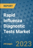 Rapid Influenza Diagnostic Tests Market - Global Industry Analysis, Size, Share, Growth, Trends, and Forecast 2031 - By Product, Technology, Grade, Application, End-user, Region: (North America, Europe, Asia Pacific, Latin America and Middle East and Africa)- Product Image