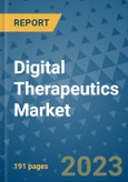 Digital Therapeutics Market - Global Industry Analysis, Size, Share, Growth, Trends, Regional Outlook, and Forecast 2023-2030 - (By Application Coverage, End User Coverage, Geographic Coverage and Company)- Product Image