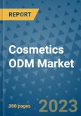 Cosmetics ODM Market - Global Industry Analysis, Size, Share, Growth, Trends, and Forecast 2031 - By Product, Technology, Grade, Application, End-user, Region: (North America, Europe, Asia Pacific, Latin America and Middle East and Africa)- Product Image