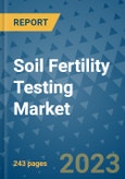 Soil Fertility Testing Market - Global Industry Analysis, Size, Share, Growth, Trends, and Forecast 2031 - By Product, Technology, Grade, Application, End-user, Region: (North America, Europe, Asia Pacific, Latin America and Middle East and Africa)- Product Image