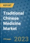 Traditional Chinese Medicine Market - Global Industry Analysis, Size, Share, Growth, Trends, and Forecast 2031 - By Product, Technology, Grade, Application, End-user, Region: (North America, Europe, Asia Pacific, Latin America and Middle East and Africa) - Product Image