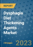 Dysphagia Diet Thickening Agents Market - Global Industry Analysis, Size, Share, Growth, Trends, and Forecast 2031 - By Product, Technology, Grade, Application, End-user, Region: (North America, Europe, Asia Pacific, Latin America and Middle East and Africa)- Product Image