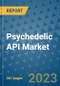 Psychedelic API Market - Global Industry Analysis, Size, Share, Growth, Trends, and Forecast 2031 - By Product, Technology, Grade, Application, End-user, Region: (North America, Europe, Asia Pacific, Latin America and Middle East and Africa) - Product Image